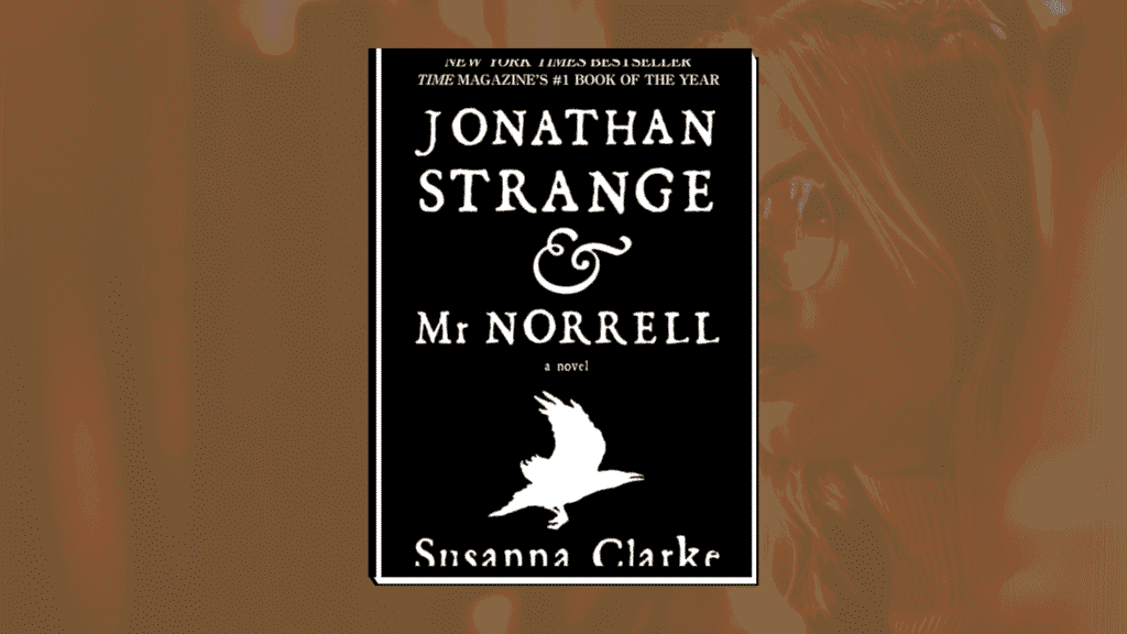 Jonathan Strange and Mr. Norrell