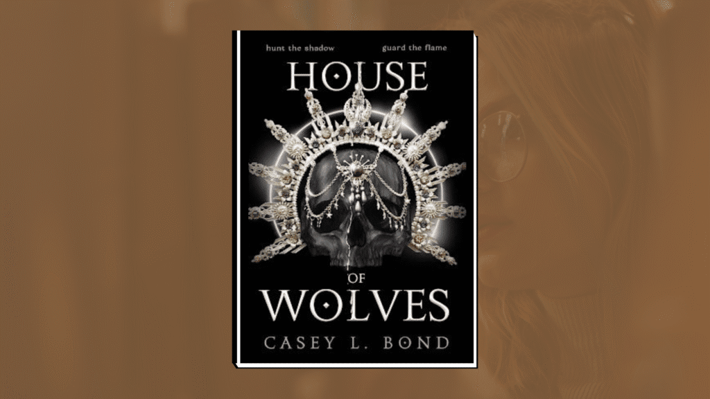 House of Wolves by Casey L. Bond