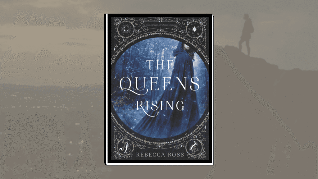 The Queen’s Rising by Rebecca Ross
