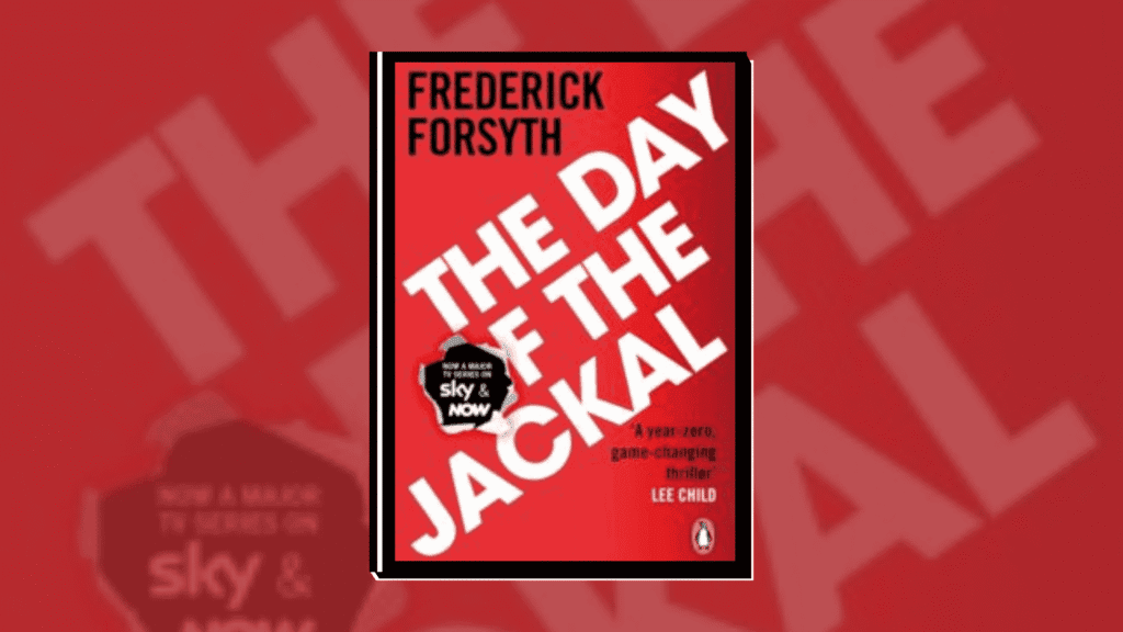 THE DAY OF THE JACKAL by Frederick Forsythe (1973)