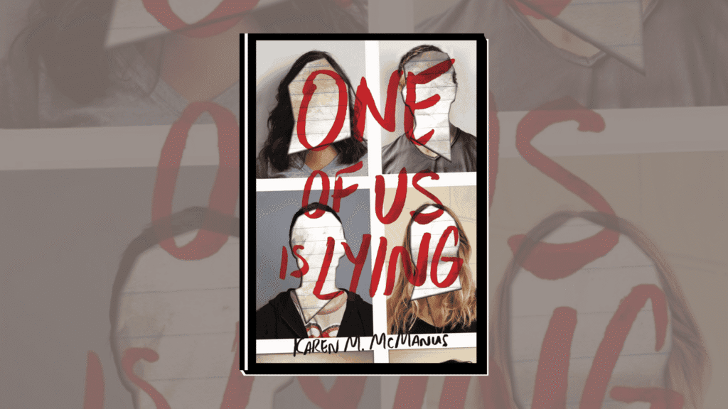 One of Us is Lying by Karen M. McManus