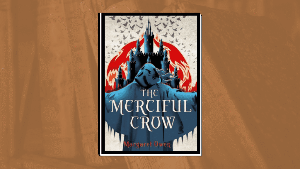 The Merciful Crow by Margaret Owen