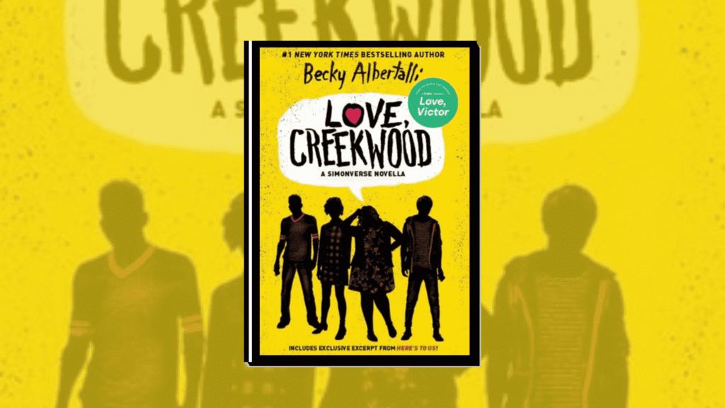Love, Creekwood by Becky Albertalli