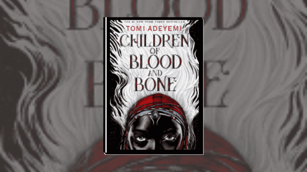 Children of Blood and Bone