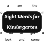 Sight Words For Kindergarten: The Ultimate Guide for Parents & Teachers