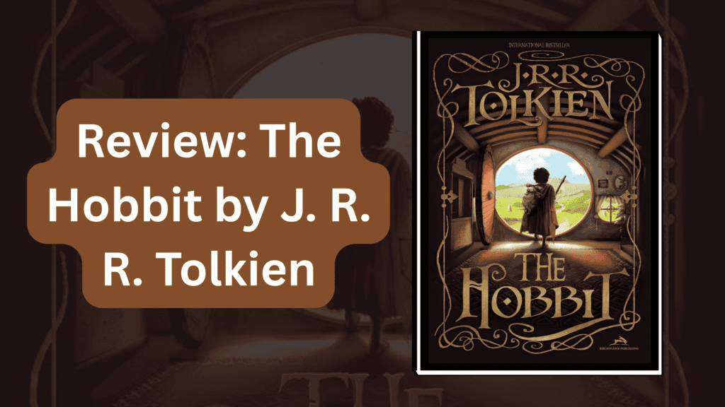 Review: The Hobbit by J. R. R. Tolkien