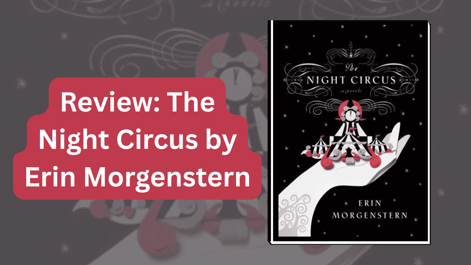 Review: The Night Circus by Erin Morgenstern