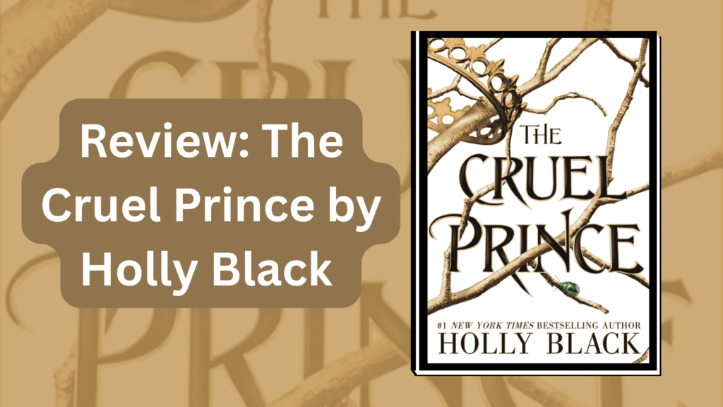 Review: The Cruel Prince by Holly Black 