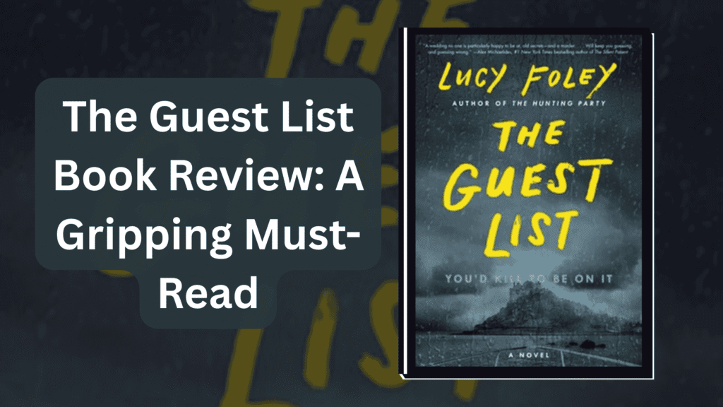 The Guest List Book Review: A Gripping Must-Read