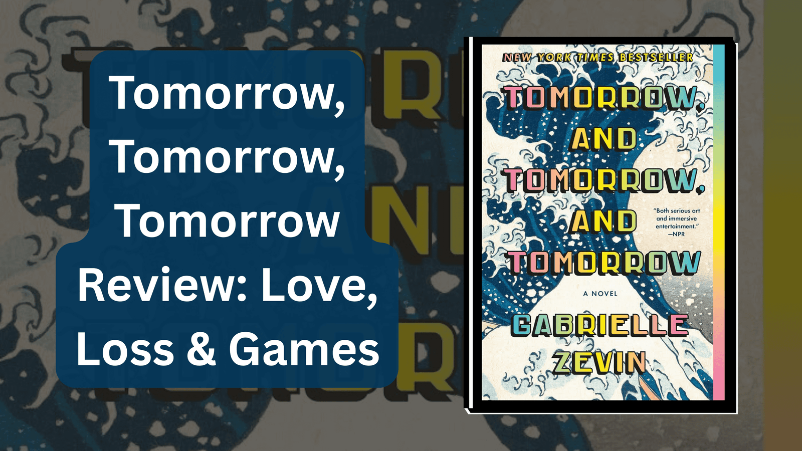 Tomorrow and tomorrow and tomorrow Review: Love, Loss & Games