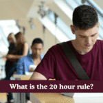 What is the 20 hour rule?
