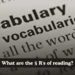 What are the 5 R’s of reading?