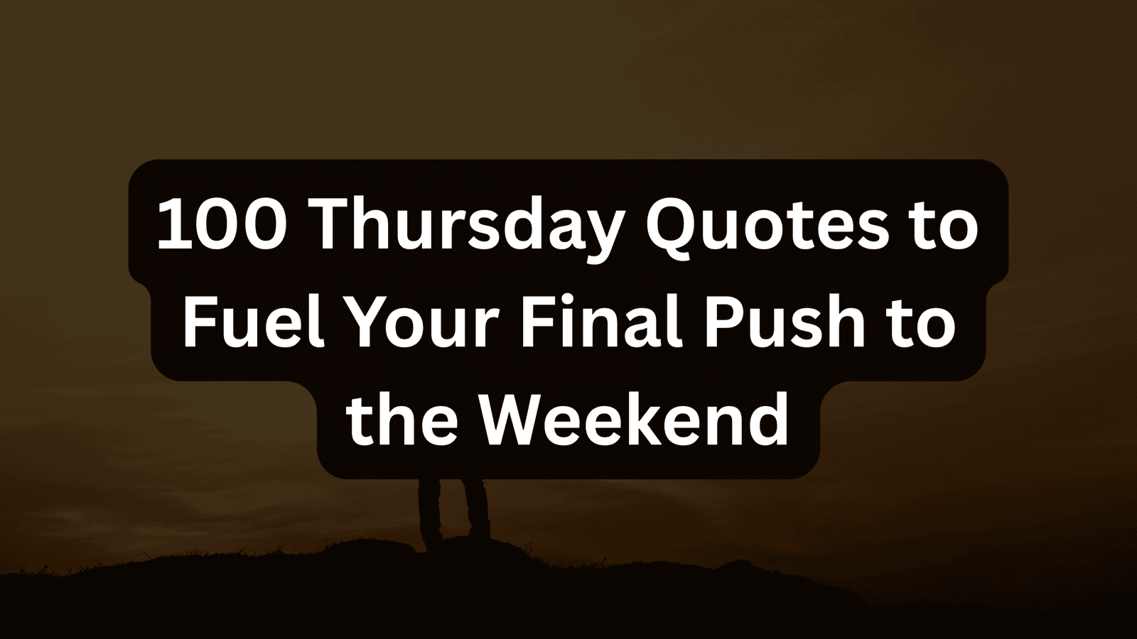100 Powerful Friday Quotes for Motivation & Weekend Joy