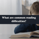 What are common reading difficulties?