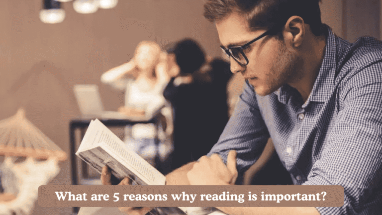 What are 5 reasons why reading is important?